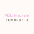 Måla keramik 3 oktober kl 14:00 - 16:00