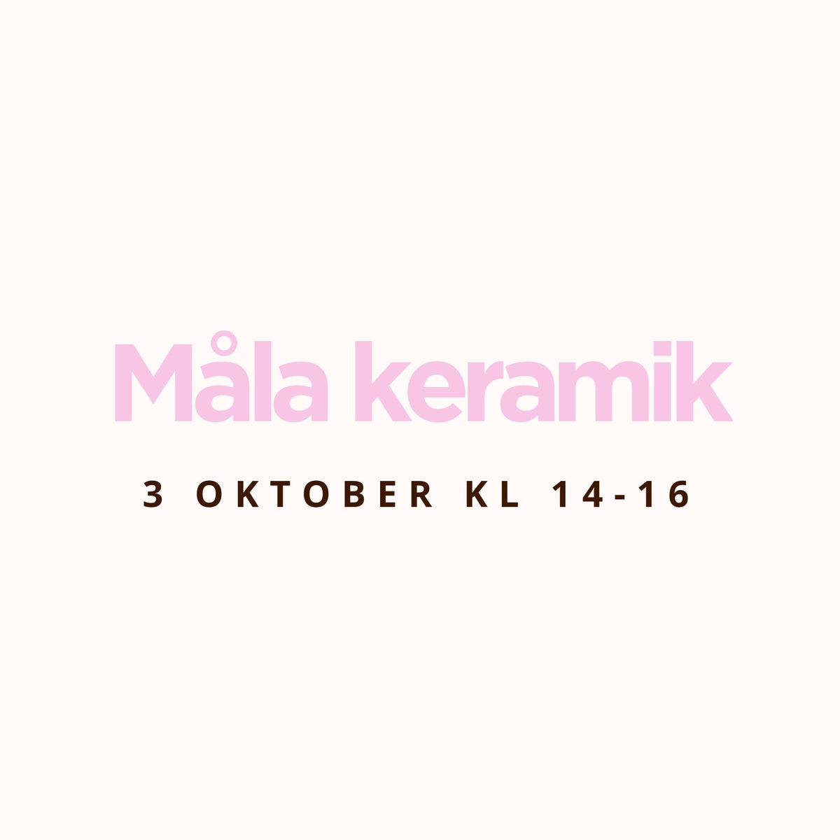 Måla keramik 3 oktober kl 14:00 - 16:00