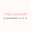 Måla keramik 28 november kl 14:00 - 16:00