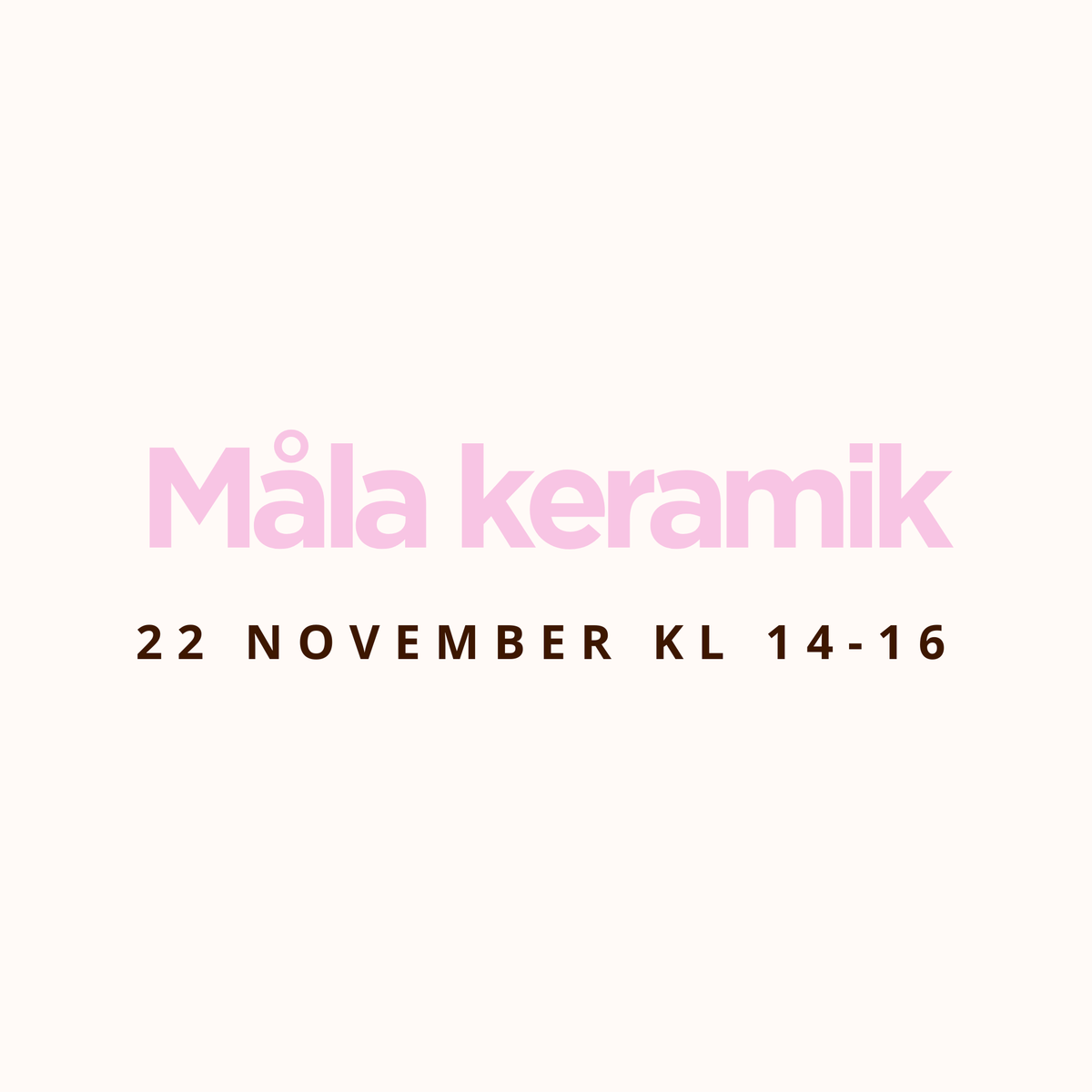 Måla keramik 22 november kl 14:00 - 16:00